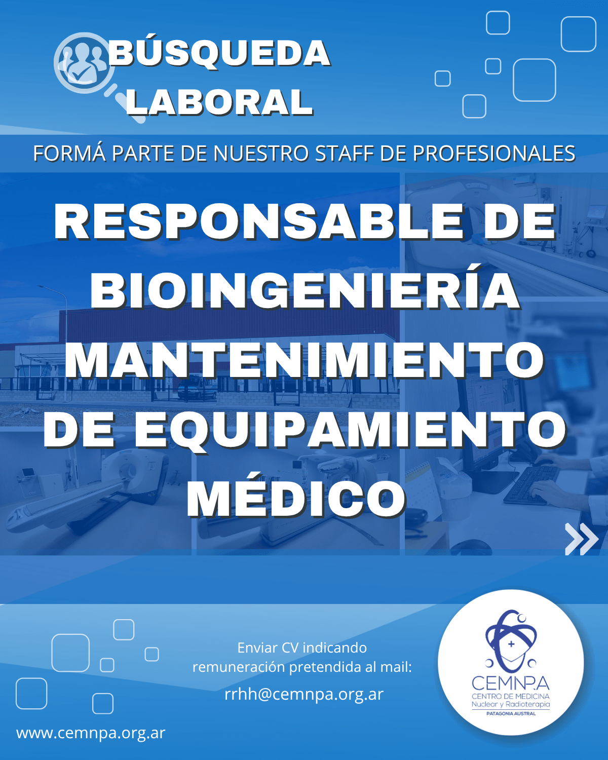 Búsqueda Laboral RESPONSABLE DE BIOINGENIERÍA MANTENIMIENTO DE EQUIPAMIENTO MÉDICO – 17/07/25